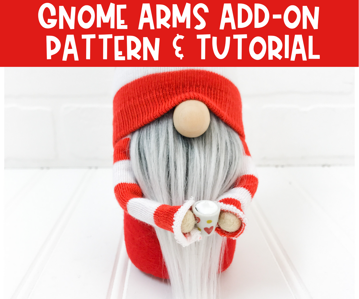 ADD-ON - DIY Gnome Arms Pattern & Tutorial - 2002